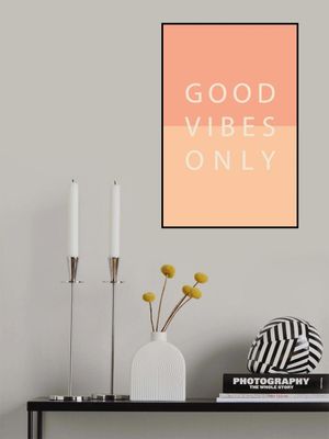 Good Vibes Only