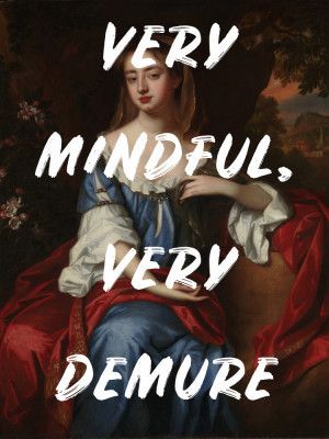 Very Mindful, Very Demure