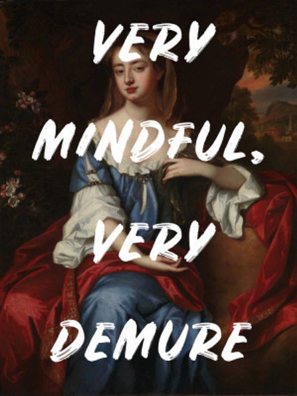 Very Mindful, Very Demure