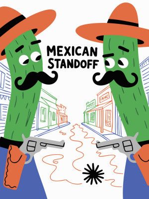 Mexican Standoff