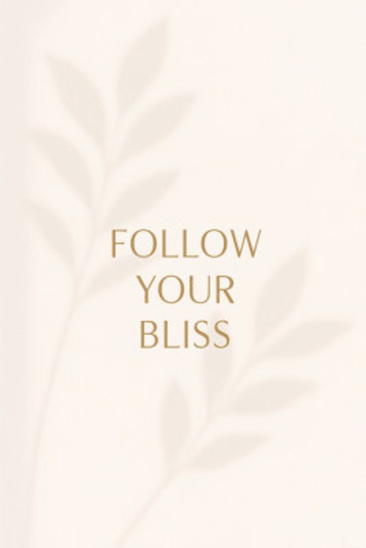 Followyourbliss