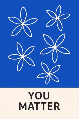 You matter