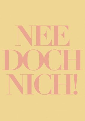 Minimalist Affirmation Poster – Playful Orange 'NEE DOCH NICH!' Typography on Pastel Blue Background