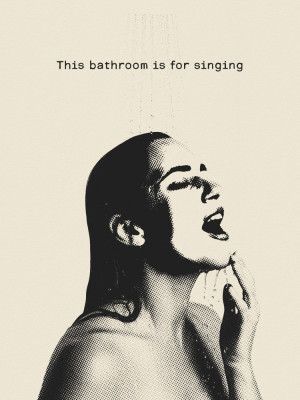 This Bathroom Is for Singing