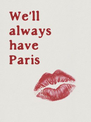 We'll Always Have Paris