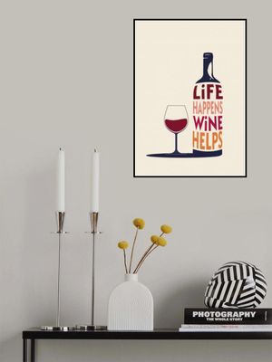 Life Happens, Wine Helps - Wine Quote