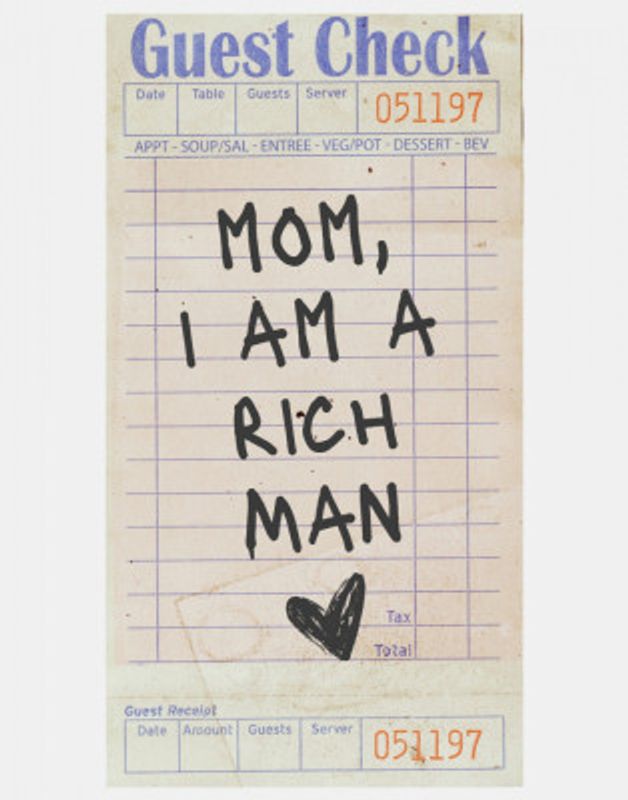 Mom, I Am a Rich Man