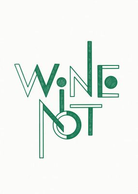 Wine Not hand-drawn text &amp; quote
