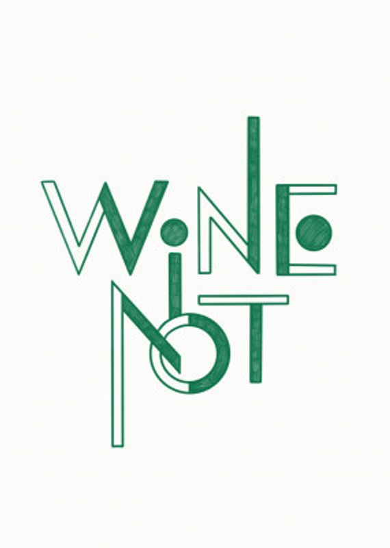 Wine Not hand-drawn text &amp; quote