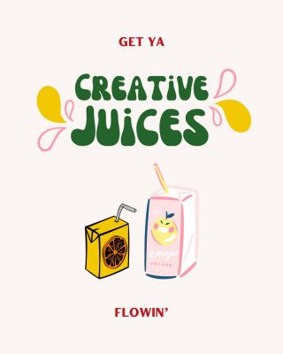 Juice Your Creativity