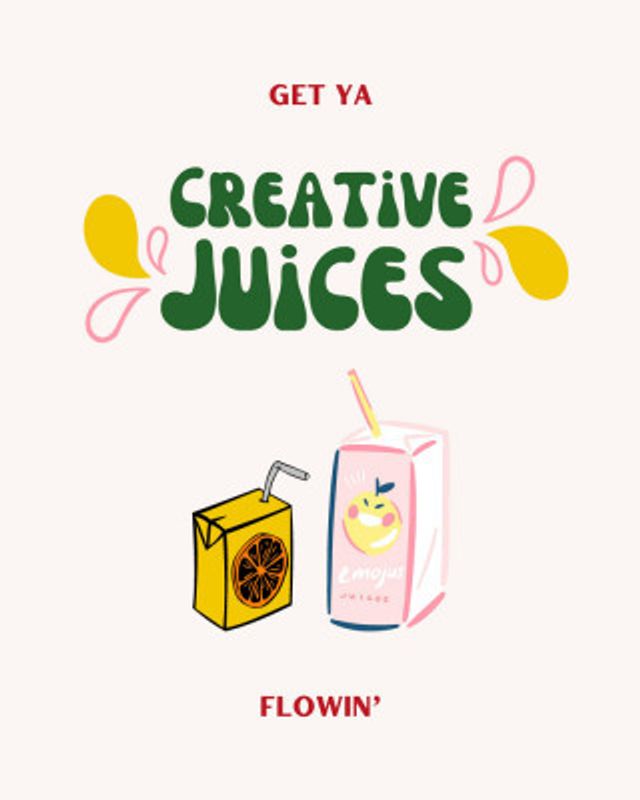 Juice Your Creativity