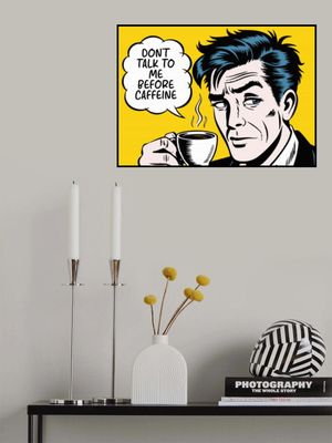 Don't Talk To Me Before Caffeine