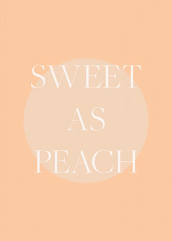 Sweet As Peach Illustrated Text Poster