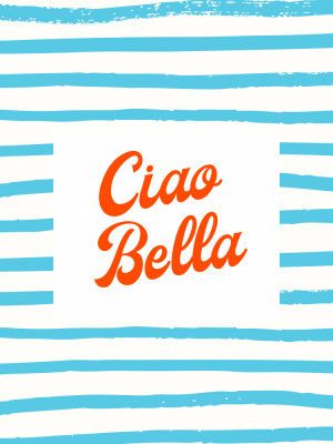 Ciao Bella