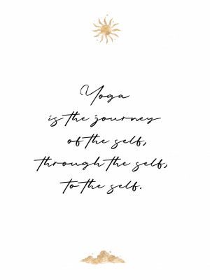 Yoga is the journey...