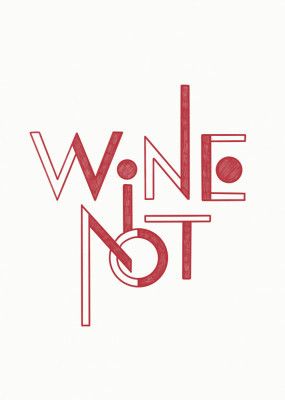 Wine Not hand-drawn text &amp; quote