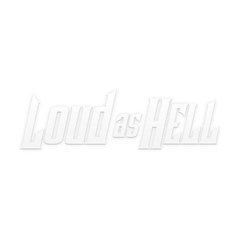 LOUD AS HELL dekal