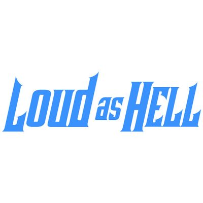 LOUD AS HELL dekal