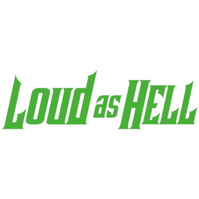 LOUD AS HELL dekal