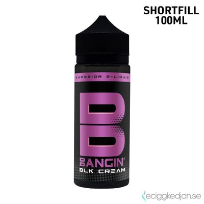 Bangin | BLK Cream | 100ml Shortfill
