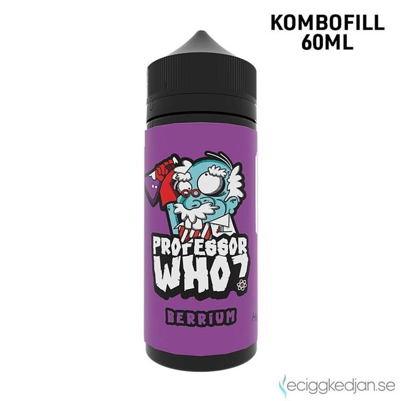 Professor Who? | Berrium | 60ml Kombofill
