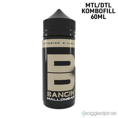 Bangin | Mallowbar | 60ml Kombofill