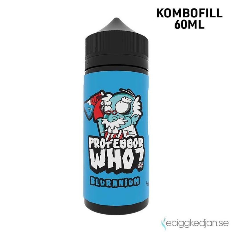 Professor Who? | Bluranium | 60ml Kombofill