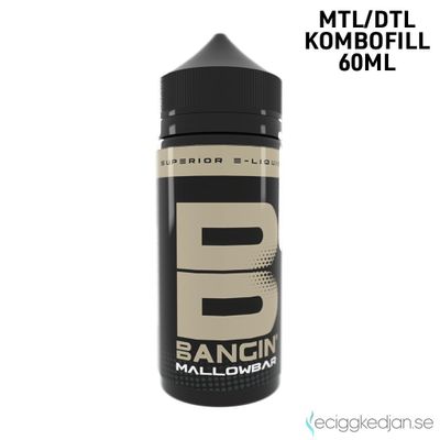 Bangin | Mallowbar | 60ml Kombofill