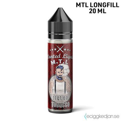 Wanted Liquid | Liquor Tobacco | 20ml Longfill