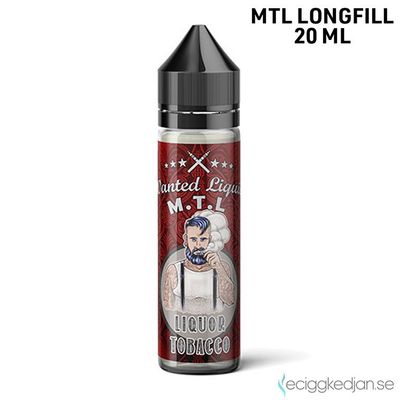 Wanted Liquid | Liquor Tobacco | 20ml Longfill