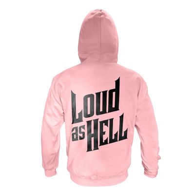 LOUD AS HELL Hoodie