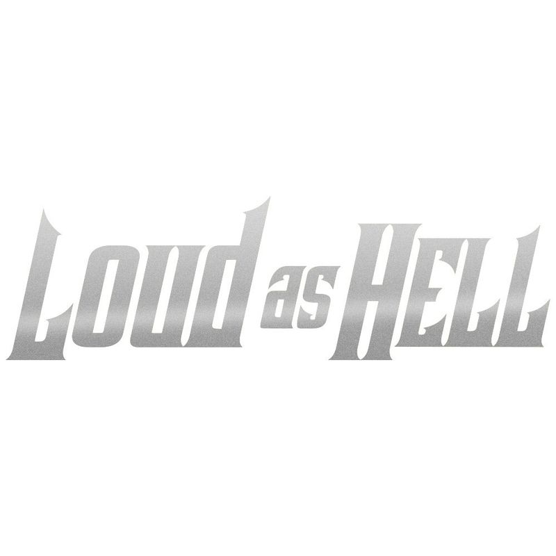 LOUD AS HELL dekal