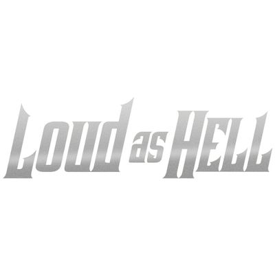 LOUD AS HELL dekal