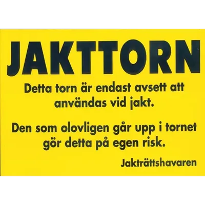 Varningsskylt Jakttorn