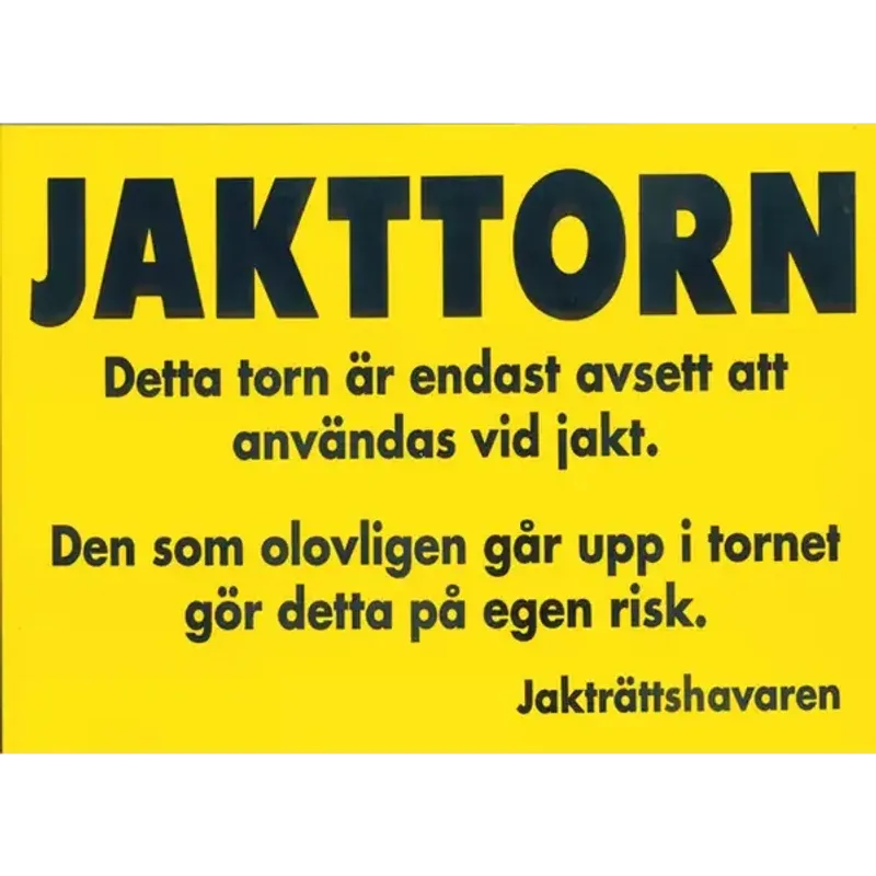 Varningsskylt Jakttorn