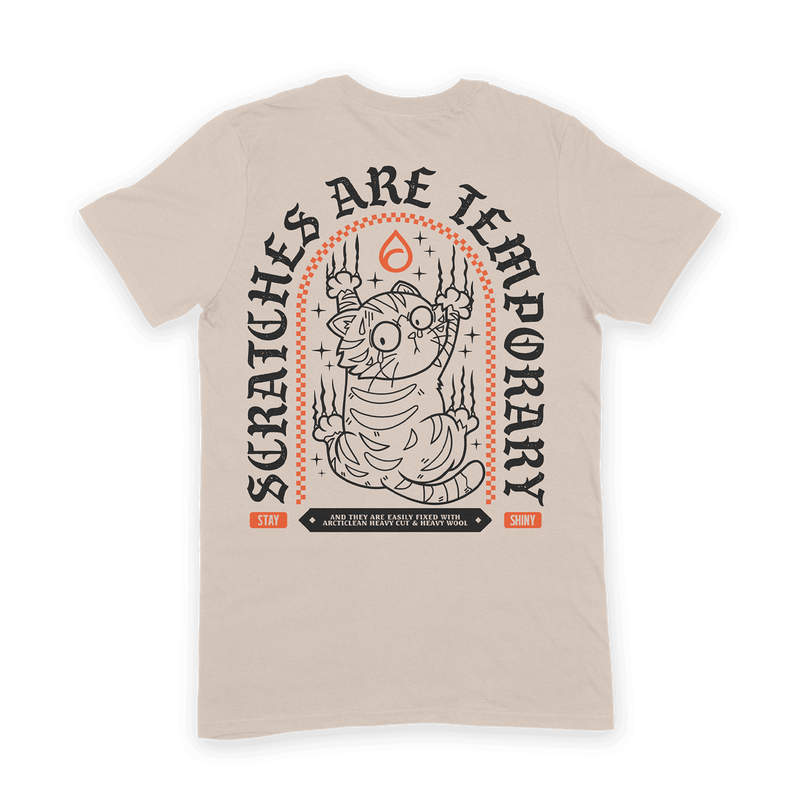 Scratches are temporary t-shirt - S-3XL