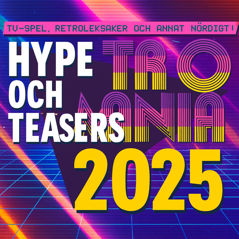 TEASERS och HYPE inför Retromania 2025 i Västerås 30 Augusti 2025