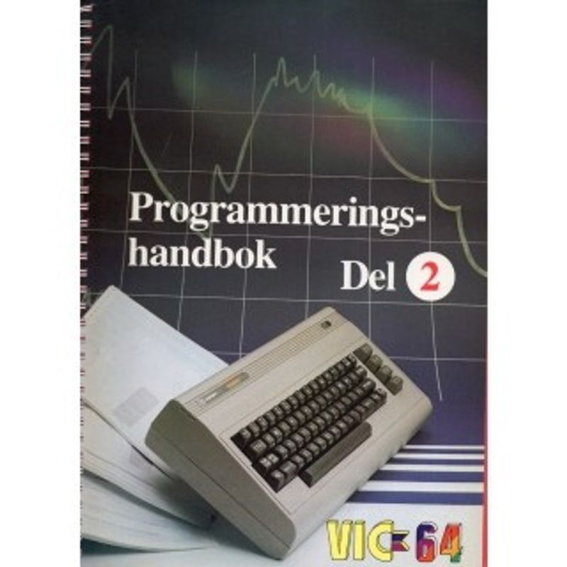 VIC 64 PROGRAMMERINGSHANDBOK DEL 2