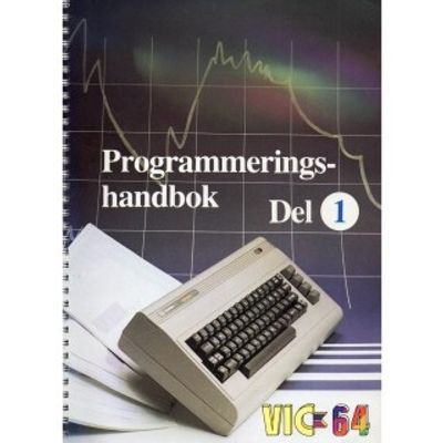 VIC 64 PROGRAMMERINGSHANDBOK DEL 1