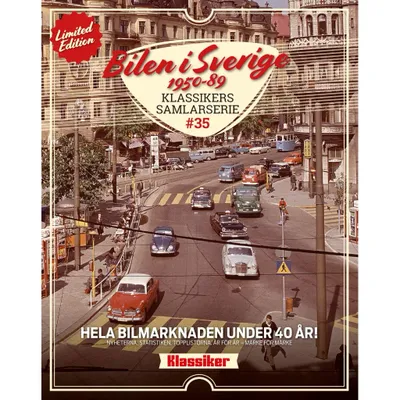 Bilen i Sverige 1950-89 - Klassikers Samlarserie - Tidning