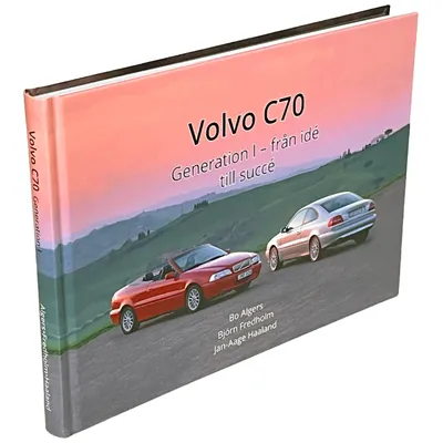 Volvo C70 – Generation I – från idé till succé - Bok - 152 sidor