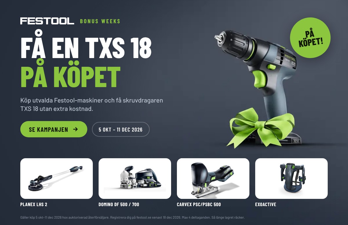 Festool Bonus Weeks – få en TXS 18 på köpet vid köp av PLANEX LHS 2, DOMINO, CARVEX PSC/PSBC 500 eller ExoActive