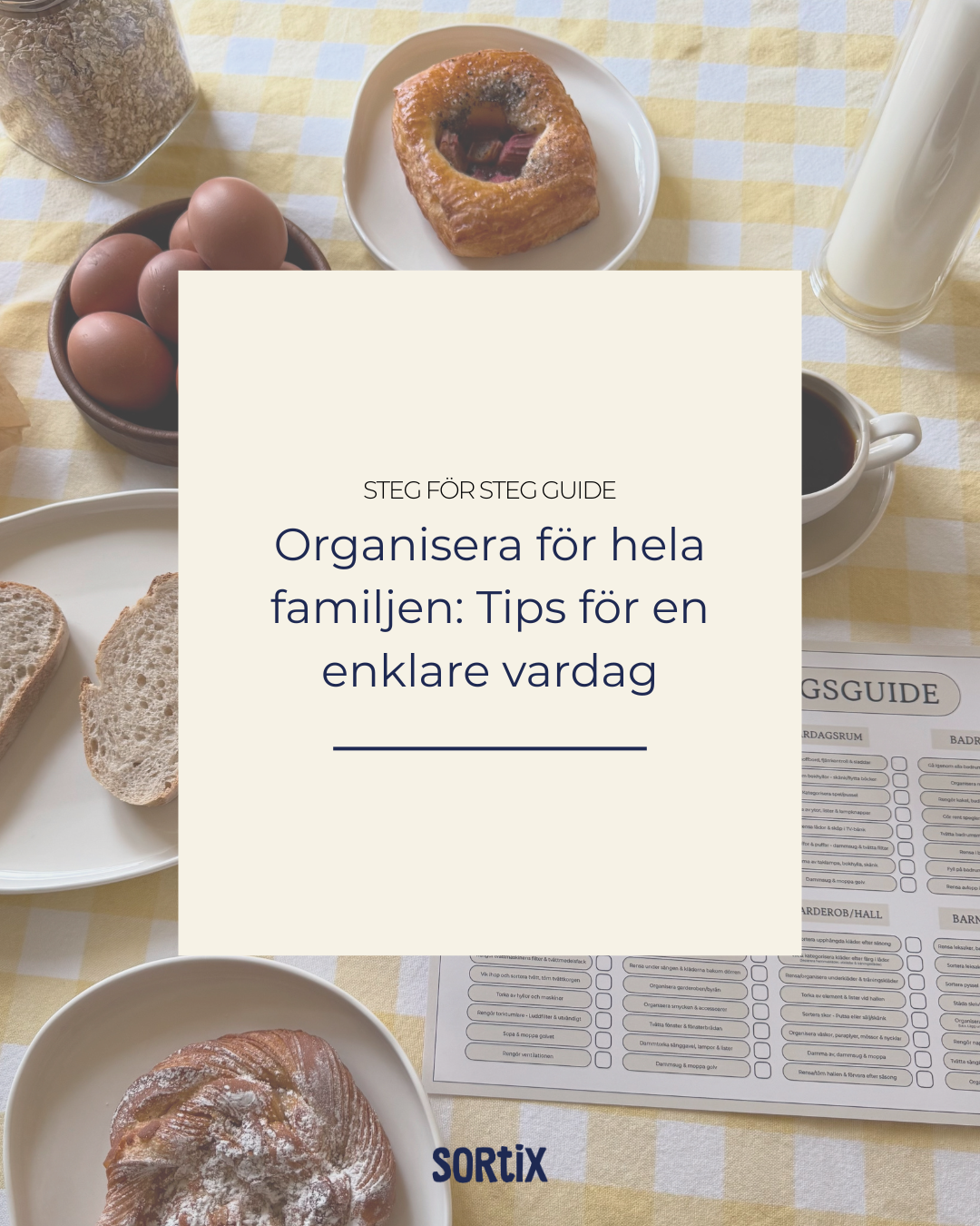 Organisera  för hela familjen: Tips  för en enklare vardag