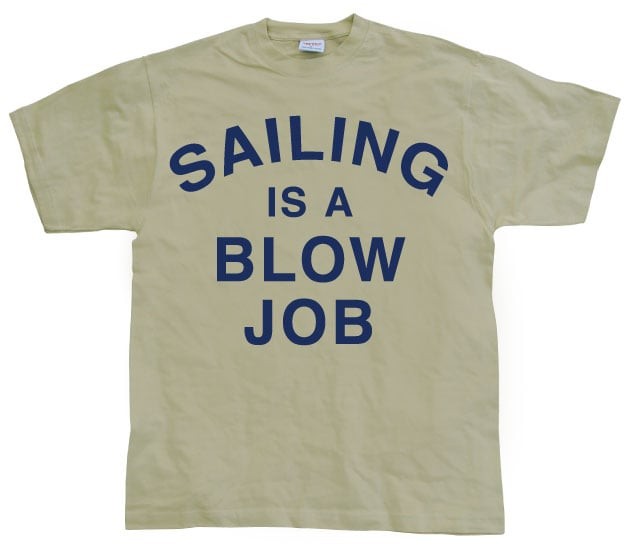 Sailing Is A Blow Job (Khaki L)