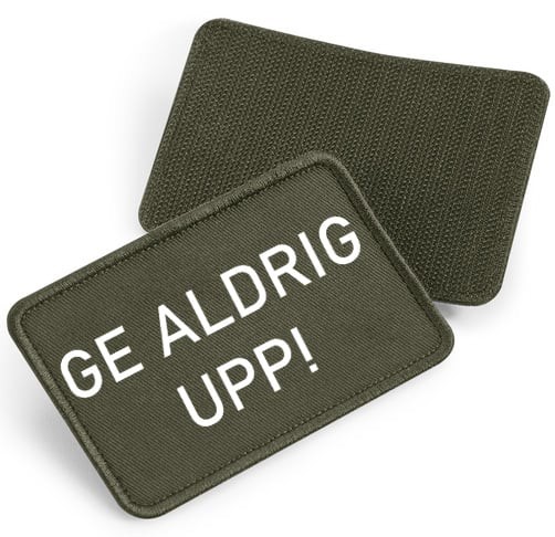 Ge Aldrig Upp - tygpatch med kardborre (Military green Onesize)