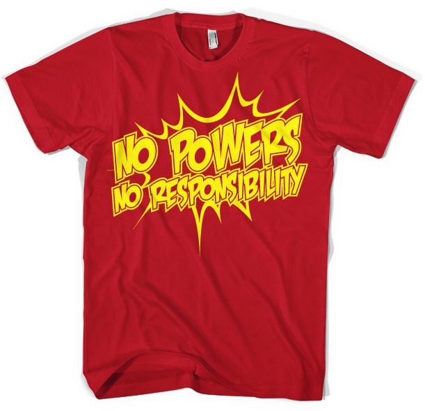 No Powers - No Responsibility T-Shirt (Red XXL)