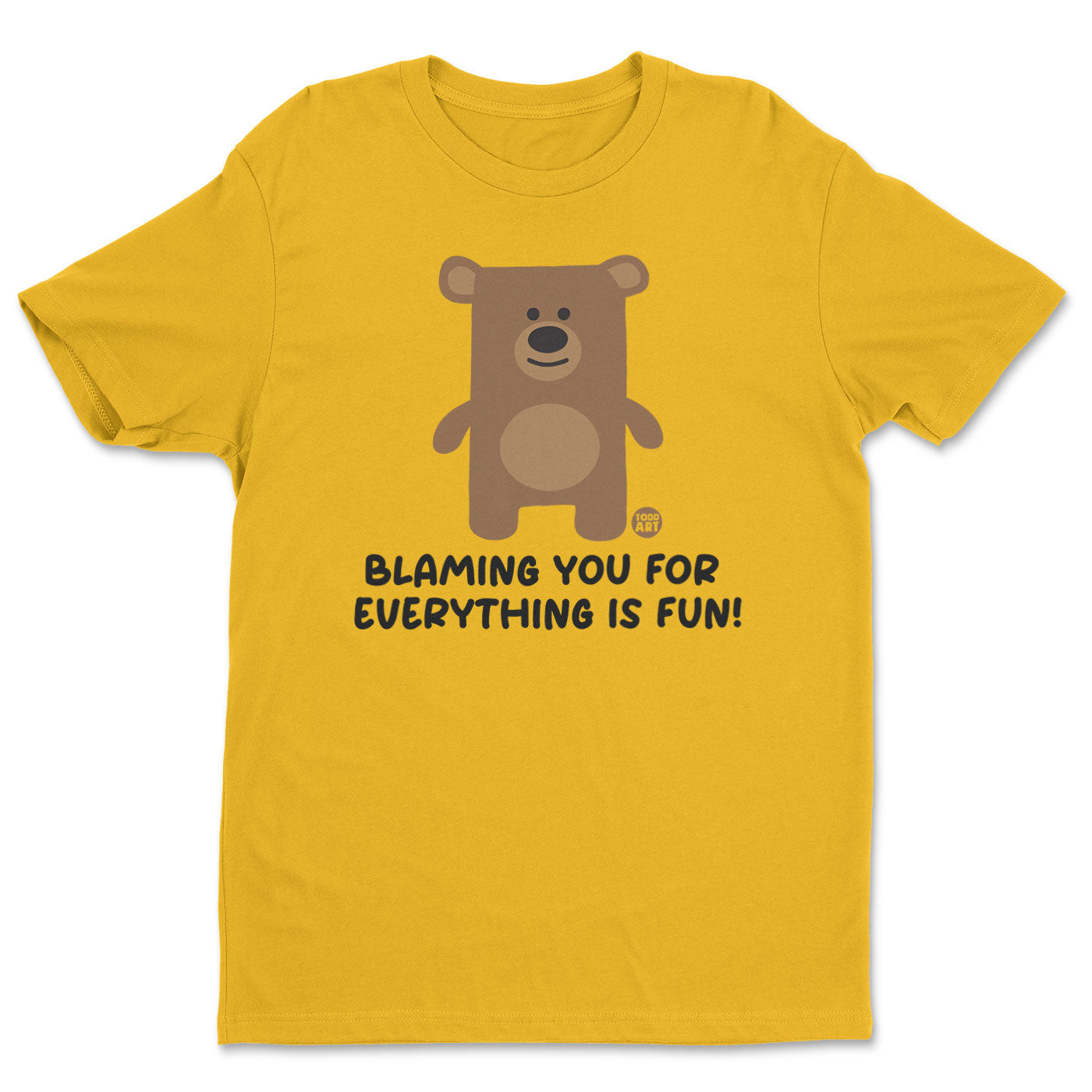 Blaming You for Everything Is Fun Don't Care Bear T-shirt i gold (L gold)