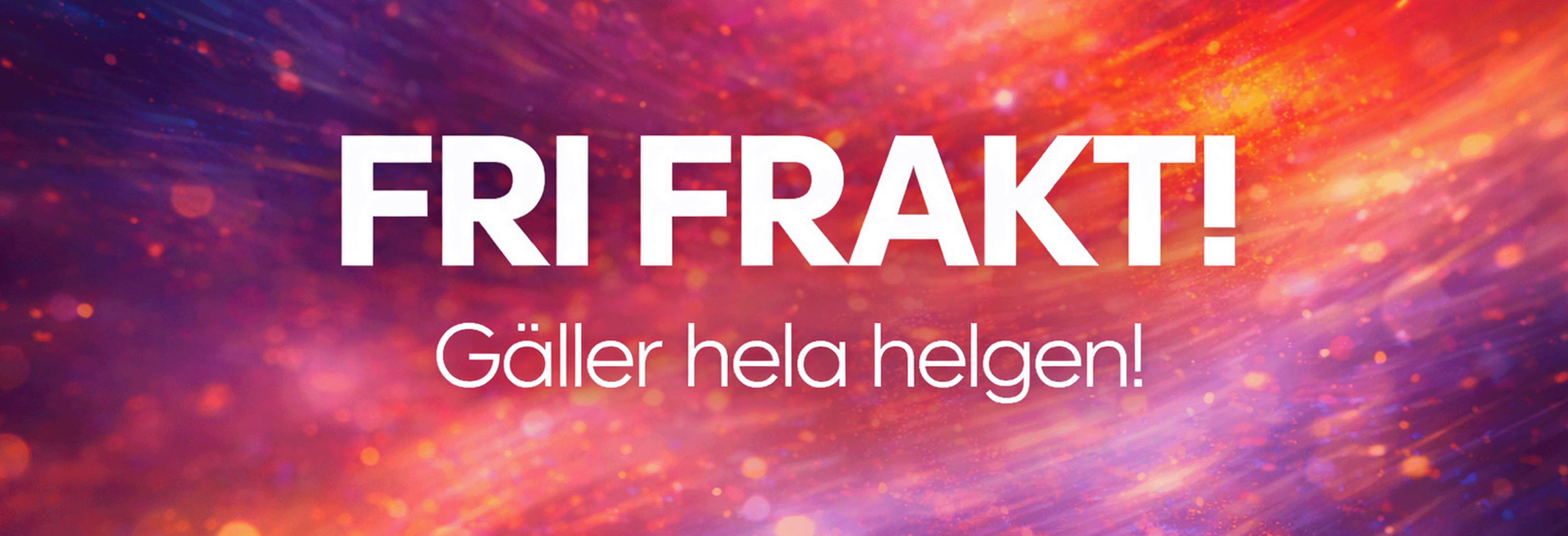 bild med texten "fri frakt hela helgen"