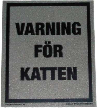 Varning för katten skylt metallicgrå