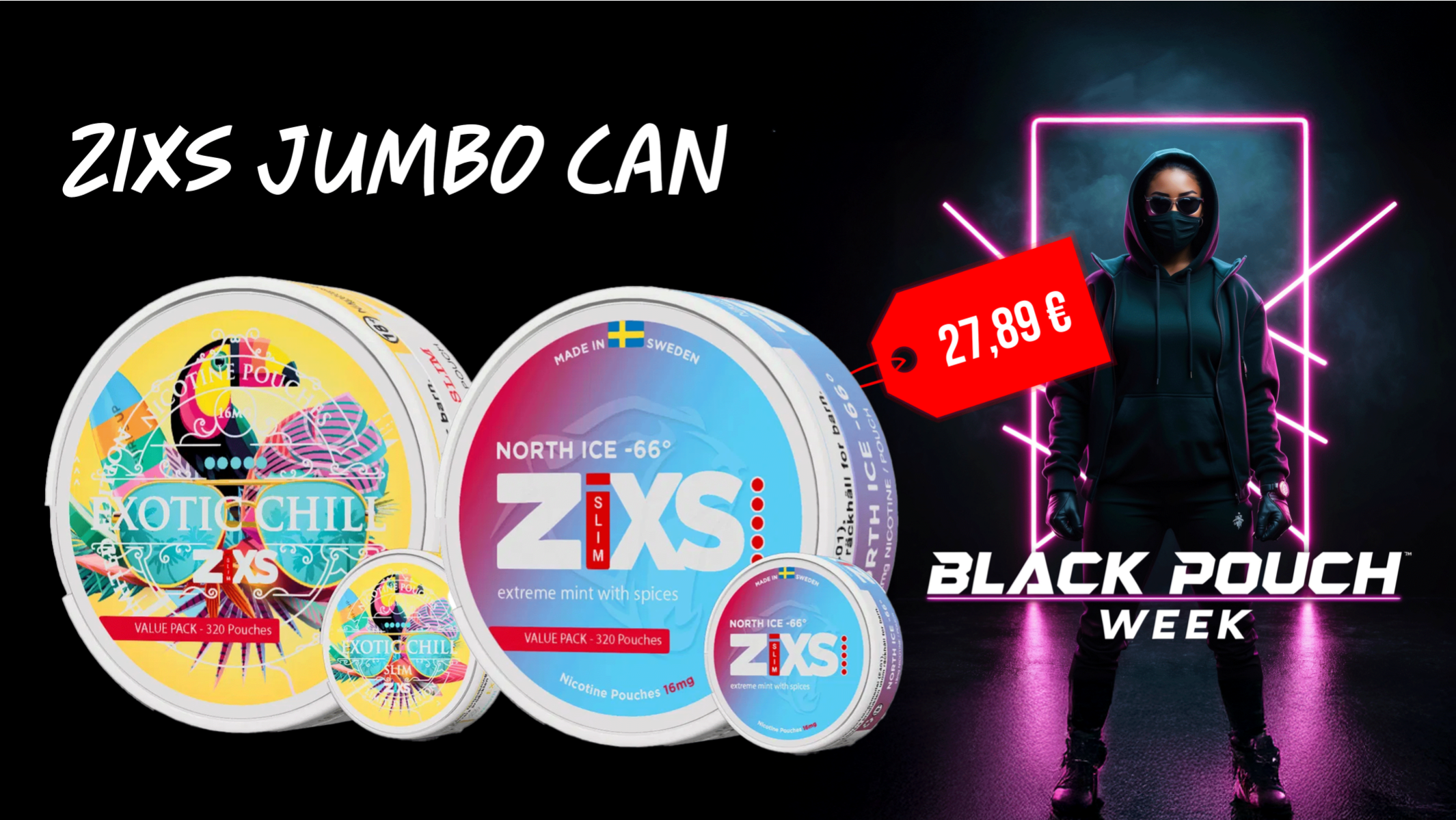 zixs-jumbo-can-black-week